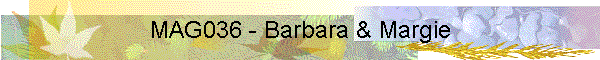 MAG036 - Barbara & Margie